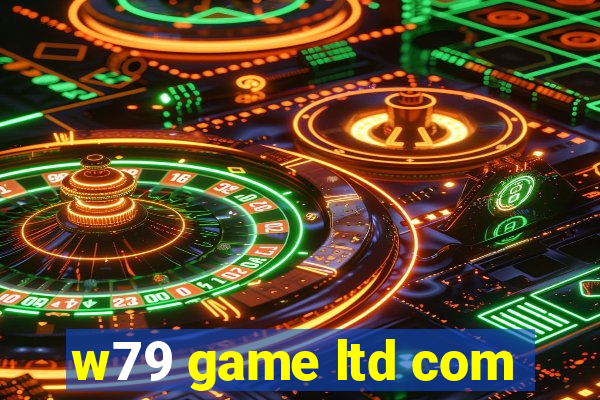 w79 game ltd com
